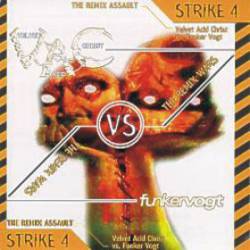 Velvet Acid Christ : The Remix Wars Strike 4 - Velvet Acid Christ vs. Funker Vogt